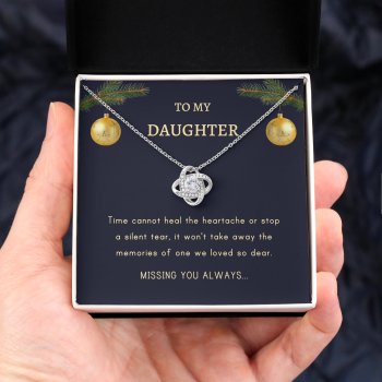 Christmas Gift to Daughter - Time cannot heal the heartache