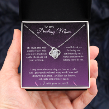 Gift for daughter loss of mom- If I could have only one more day, only one more